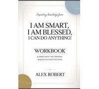 Imparting Knowledge from I am smart, I am blessed, I can do anything!: Aligned with the original book’s stylistic pattern