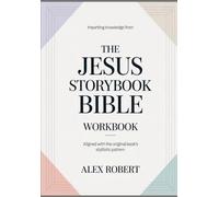 Imparting Knowledge from the Jesus story book bible: Aligned with the original book’s stylistic pattern