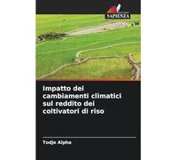 Impatto dei cambiamenti climatici sul reddito dei coltivatori di riso
