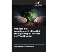 Impatto dei cambiamenti climatici sulle principali colture nel Tamil Nadu