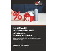 Impatto del microcredito sulla situazione socioeconomica: Esperienze delle famiglie beneficiarie del gruppo Irhambi, Katana