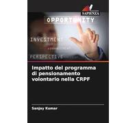 Impatto del programma di pensionamento volontario nella CRPF