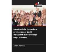 Impatto della formazione professionale degli insegnanti sullo sviluppo degli studenti
