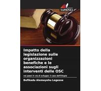 Impatto della legislazione sulle organizzazioni benefiche e le associazioni sugli interventi delle OSC: nei paesi in via di sviluppo: il caso dell'Etiopia