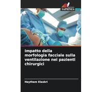Impatto della morfologia facciale sulla ventilazione nei pazienti chirurgici