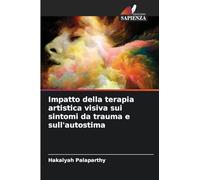Impatto della terapia artistica visiva sui sintomi da trauma e sull'autostima