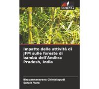 Impatto delle attività di JFM sulle foreste di bambù dell'Andhra Pradesh, India