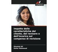 Impatto delle caratteristiche del cliente, del revisore e dell'incarico sul compenso di revisione