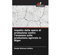Impatto delle opere di protezione contro l'erosione sulla produzione agricola in Niger