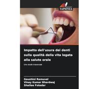 Impatto dell'usura dei denti sulla qualità della vita legata alla salute orale