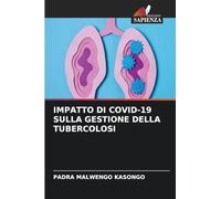 Impatto Di Covid-19 Sulla Gestione Della Tubercolosi