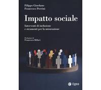 Impatto sociale. Interventi di inclusione e strumenti per la misurazione (Reference)