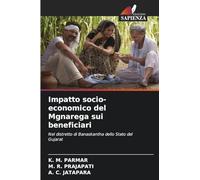 Impatto socio-economico del Mgnarega sui beneficiari: Nel distretto di Banaskantha dello Stato del Gujarat