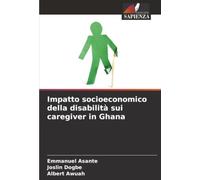 Impatto socioeconomico della disabilità sui caregiver in Ghana