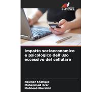 Impatto socioeconomico e psicologico dell'uso eccessivo del cellulare
