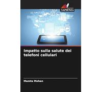 Impatto sulla salute dei telefoni cellulari