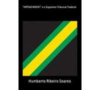Impeachment E O Supremo Tribunal Federal (ebook)