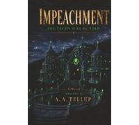 Impeachment: The Truth Will Be Told
