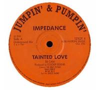 IMPEDANCE - IMPEDANCE / TAINTED LOVE (REMIX)