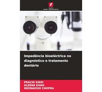Impedância bioeléctrica no diagnóstico e tratamento dentário