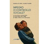 Impegno o controllo sociale? Le politiche controverse di assistenza dell'ONMI in Terra Ionica e in Capitanata (Storie dell'educazione)