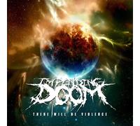Impending Doom - There Will Be Violence