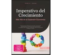 Imperativo del Crecimiento: Más Allá de la Expansión Económica (Economía)