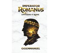 IMPERATOR ROMANUS: Emperors of rome