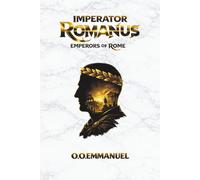 IMPERATOR ROMANUS: Emperors of rome