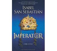 IMPERATOR: Una Catara En La Corte Siciliana de Federico II, El Monarca Que Asombro Al Mundo (SIN COLECCION)