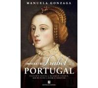 Imperatriz Isabel de Portugal Manuela Gonzaga