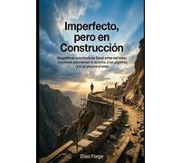 Imperfecto, pero en Construcción.: Biografía no autorizada de David antes del trono: Lecciones para vencer al sistema, a tus gigantes, y a tus propios errores.