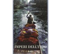 Imperi dell'Indo. La storia di un fiume (La collana dei casi)