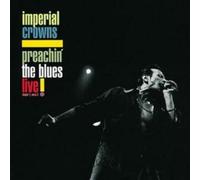 Imperial Crowns Preachin' the Blues: Live (CD) Album (Importación USA)
