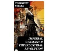 Imperial Germany & The Industrial Revolution (ebook)