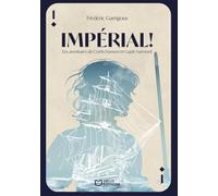 Impérial ! Les aventures de Curtis Hansen et Gayle Sarmont - Tome I: Tome 1, Impérial !