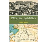 Imperial Resilience: The Great War's End, Ottoman Longevity, and Incidental Nations