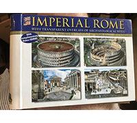 Imperial Rome as it was, as it is: Transparent Overlays of Archaeological Sites