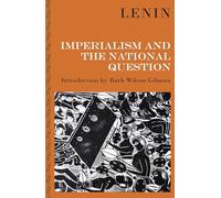 Imperialism and the National Question (The Lenin Quintet, 1924-2024)