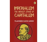 Imperialism, the Highest Stage of Capitalism