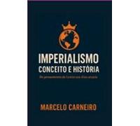 Imperialismo Conceito E História (ebook)