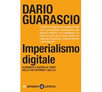 Imperialismo digitale. Economia e guerra ai tempi delle piattaforme e dell'IA (Anticorpi)