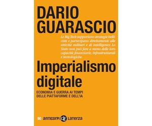 Imperialismo digitale. Economia e guerra ai tempi delle piattaforme e dell'IA (Anticorpi)