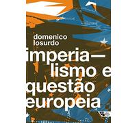 Imperialismo e a questao europeia (Em Portugues do Brasil)