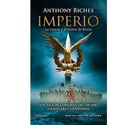 Imperio 1. La espada y el honor de Roma. La antigua Roma como nunca te la habían contado