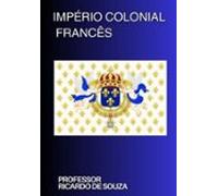Império Colonial Francês (ebook)