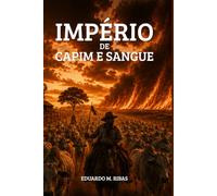 Império de Capim e Sangue