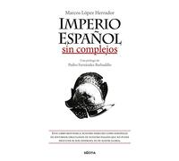 Imperio Español Sin Complejos