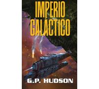 Imperio galáctico: Una aventura épica de ópera espacial (Las Crónicas de Pike)