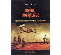 Imperio & imperialismo: Una lectura crítica de Michael Hardt y Antonio Negri (Ensayo)